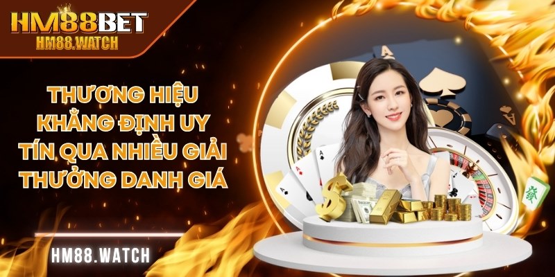 Thương hiệu khẳng định uy tín qua nhiều giải thưởng danh giá