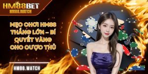 Mẹo chơi HM88 thắng lớn